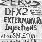 Detail: Zeros/DFX2/Exterminators/Injections flyer, Skeleton Club (collection Joey Miller)